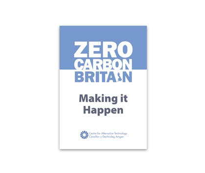 Zero Carbon Britain report - Making it happen